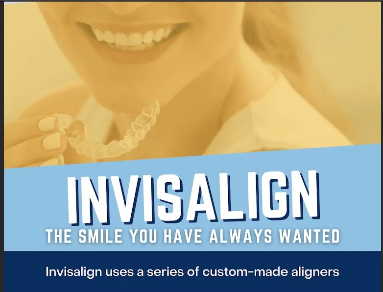 Banner reading Invisalign, the smile you have always wanted, a series of custom-made aligners