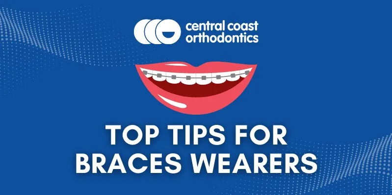 Banner reading Top Tips for Braces Wearers