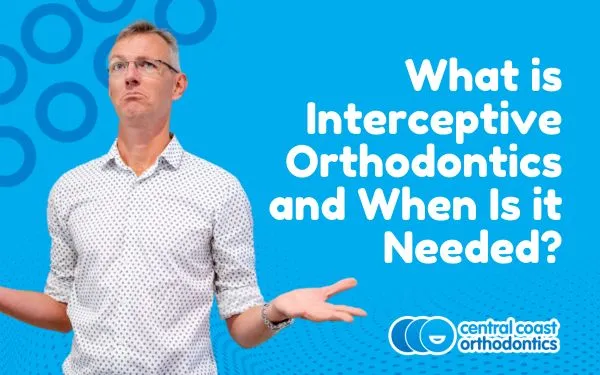 Banner reading What Is Interceptive Orthodontics and When Is It Needed, with an orthodontist gesturing