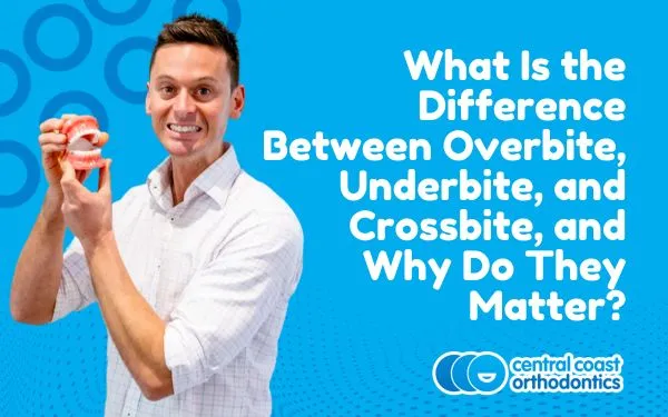 Banner reading What Is the Difference Between Overbite, Underbite and Crossbite, with an orthodontist holding a model of teeth